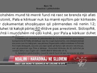 Haradinaj mund të qëndrojë në Lubjanë 40 ditë - News, Lajme - Vizion Plus