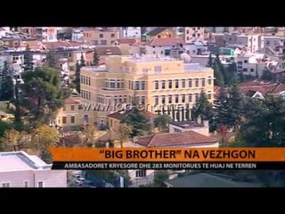 “Big Brother” na vëzhgon - Top Channel Albania - News - Lajme