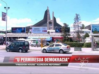 Raporti i “Freedom house” për demokracinë në Ballkan - News, Lajme - Vizion Plus