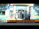 Tahiri: Vendosëm një standard - Top Channel Albania - News - Lajme