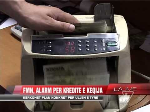 FMN, alarm për kreditë e këqija - News, Lajme - Vizion Plus