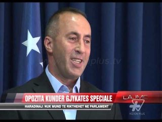 Opozita kundër Gjykatës Speciale - News, Lajme - Vizion Plus