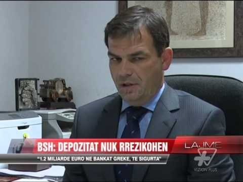 “1.2 miliardë euro në bankat greke, të sigurta” - News, Lajme - Vizion Plus