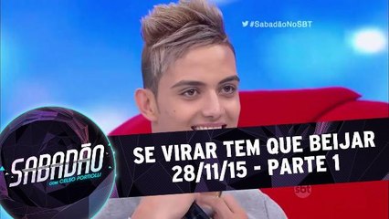 Se Virar Tem Que Beijar - 28.11.15 - Parte 1