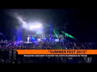"Summer Fest 2015" - Top Channel Albania - News - Lajme