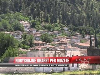 Ndryshojnë oraret për muzetë - News, Lajme - Vizion Plus