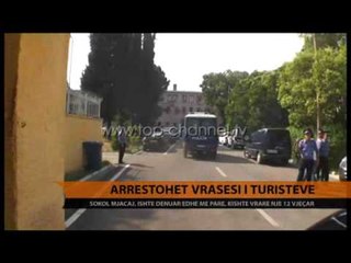 Arrestohet vrasësi i turistëve - Top Channel Albania - News - Lajme