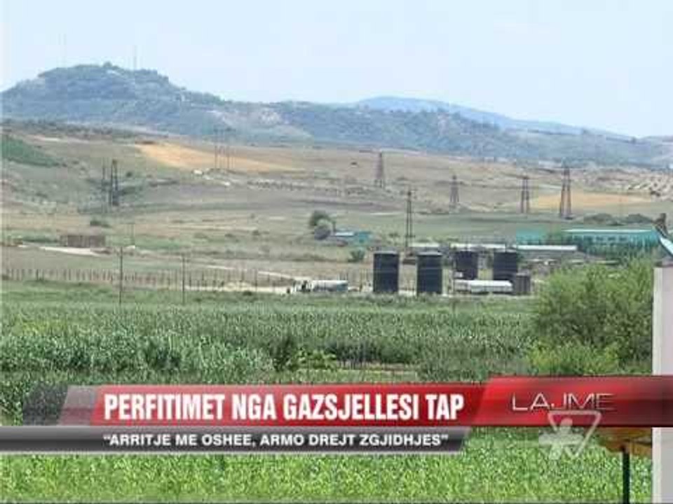 Përfitimet nga gazsjellësi TAP - News, Lajme - Vizion Plus