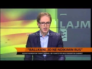 "Merkel", Alizoti: Shkëputje e Ballkanit nga influenca ruse - Top Channel Albania - News - Lajme