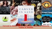 Read  Carved in Sand When Attention Fails and Memory Fades in Midlife Ebook Free