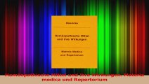 Read  Homöopathische Mittel und ihre Wirkungen Materia medica und Repertorium PDF Online
