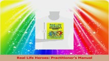 Real Life Heroes Practitioners Manual Read Online