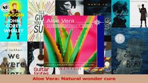 PDF Download  Aloe Vera Natural wonder cure Download Online