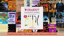 Read  Burnout natürlich heilen Mit Homöopathie rhythmischen Übungen und Naturheilkunde Full Ebook