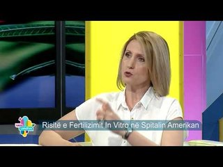 Takimi i pasdites - Risite e fertilizimit in vitro ne Spitalin Amerikan! (14 korrik 2015)