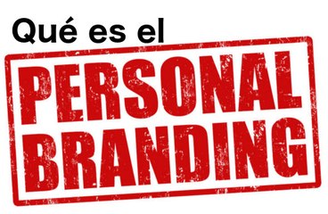 ¿Qué es el personal branding?