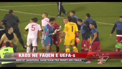 Kaos në faqen e UEFA-s - News, Lajme - Vizion Plus