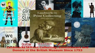 Read  Landmarks in Print Collecting Connoisseurs and Donors at the British Museum Since 1753 EBooks Online