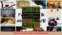 PDF Download  Medicinal Herbs of the Rain Forest Uncovering the Rain Forests Natural Medicines PDF Online