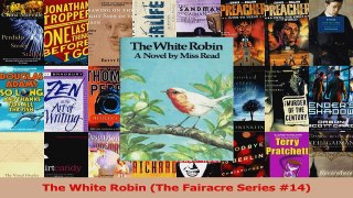 Read  The White Robin The Fairacre Series 14 Ebook Free