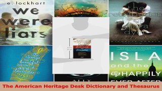 Read  The American Heritage Desk Dictionary and Thesaurus Ebook Free