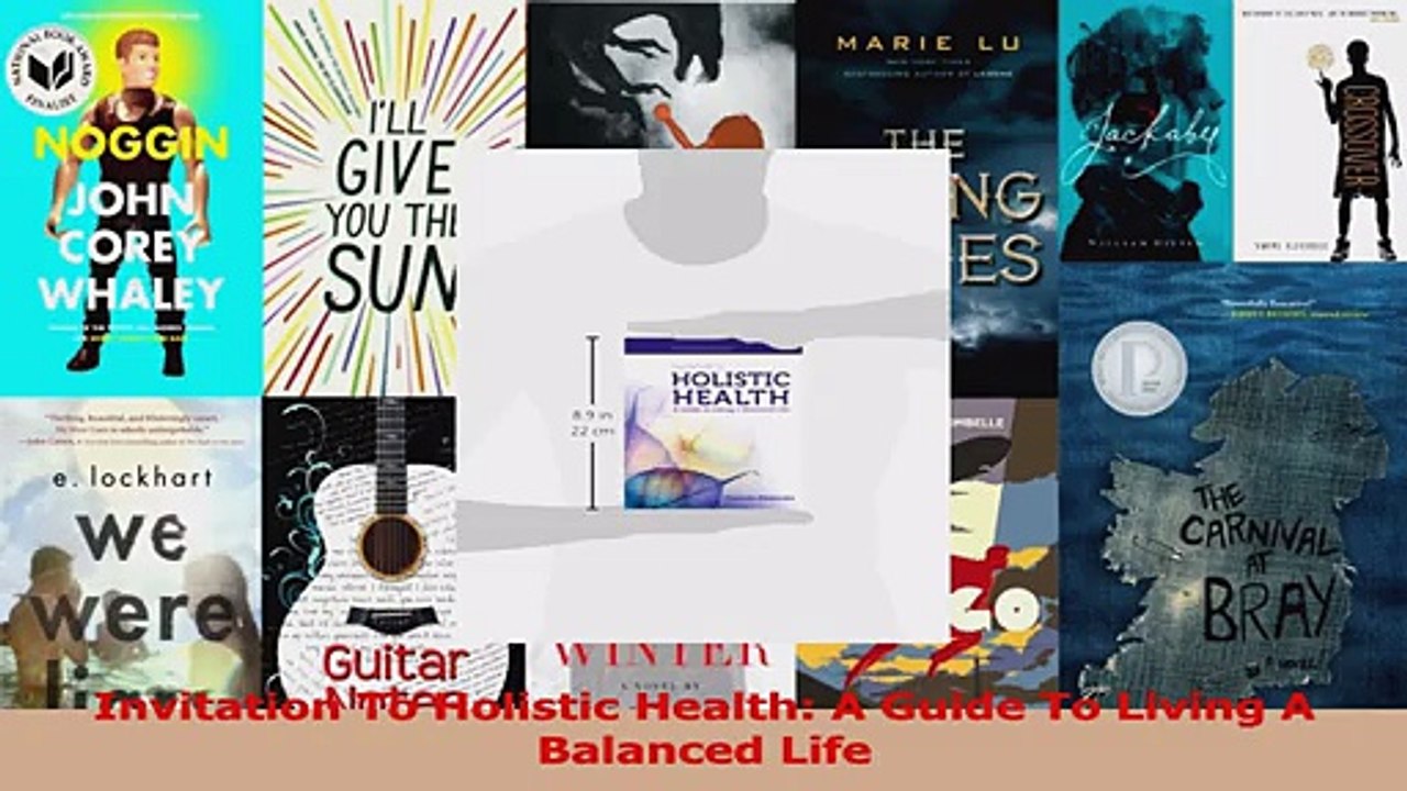 PDF Download  Invitation To Holistic Health A Guide To Living A Balanced Life Download Online
