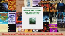 Theorie und Technik der analytischen Körpertherapie PDF Herunterladen