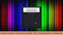 Systemische Psychosomatik Ein integratives Lehrbuch PDF Kostenlos