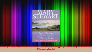 Download  Mary Stewart Omnibus Rose Cottage  Stormy Petrel  Thornyhold PDF Free