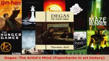 Read  Degas The Artists Mind Paperbacks in art history Ebook Free