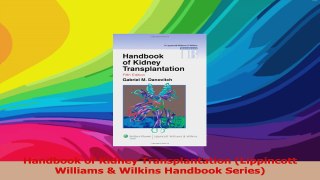 Handbook of Kidney Transplantation Lippincott Williams  Wilkins Handbook Series PDF