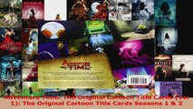 Read  Adventure Time The Original Cartoon Title Cards Vol 1 The Original Cartoon Title Cards Ebook Free