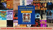 PDF Download  Local Women Global Science Fighting AIDS in Kenya Read Full Ebook