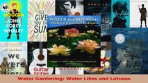PDF Download  Water Gardening Water Lilies and Lotuses Download Full Ebook
