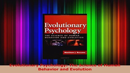 Evolutionary Psychology The Science of Human Behavior and Evolution Read Online