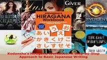 Read  Kodanshas Hiragana Workbook A StepbyStep Approach to Basic Japanese Writing Ebook Free