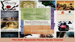 PDF Download  The SelfHypnosis Home Study Course PDF Full Ebook