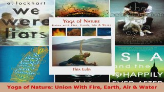 Download  Yoga of Nature Union With Fire Earth Air  Water EBooks Online