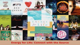 Read  Energy for Life Connect with the Source EBooks Online