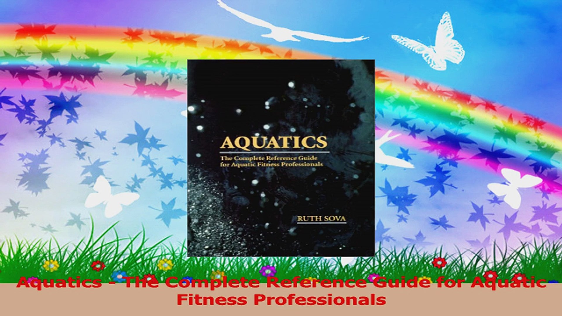 ⁣Aquatics  The Complete Reference Guide for Aquatic Fitness Professionals PDF