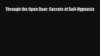 Through the Open Door: Secrets of Self-Hypnosis [PDF] Online