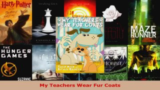 Read  My Teachers Wear Fur Coats EBooks Online