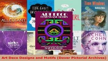 Read  Art Deco Designs and Motifs Dover Pictorial Archives EBooks Online