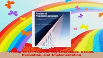 Principles of Programming Languages Design Evaluation and Implementation PDF