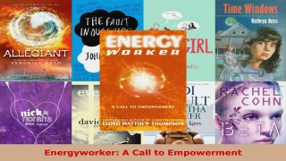 Read  Energyworker A Call to Empowerment Ebook Free