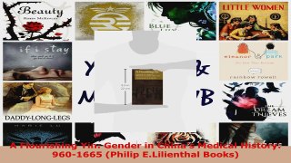 Read  A Flourishing Yin Gender in Chinas Medical History 9601665 Philip ELilienthal Books EBooks Online