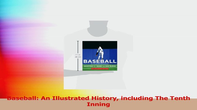 Baseball An Illustrated History including The Tenth Inning Download