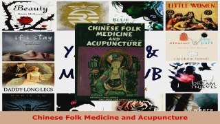 Download  Chinese Folk Medicine and Acupuncture PDF Free