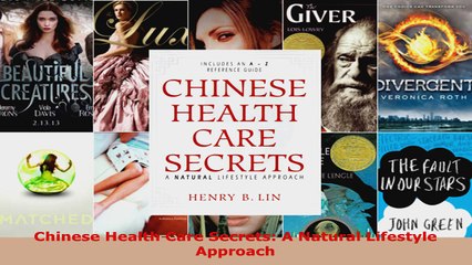 Read Chinese Health Care Secrets A Natural Lifestyle Approach