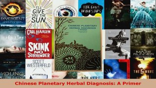 Download  Chinese Planetary Herbal Diagnosis A Primer PDF Free